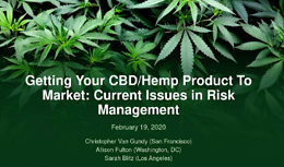 Cannabis Webinar Wednesday: Getting Your CBD/Hemp Product To Market- Current Issues in Risk Management