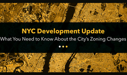 NYC Development Update: What You Need to Know About the City’s Zoning Changes