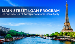 Main Street Loan Program – US Subsidiaries of Foreign Companies Can Apply