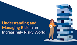 Understanding and Managing Risk in an Increasingly Risky World