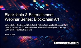 Blockchain and Entertainment Webinar Series: Blockchain and Art
