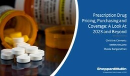 Prescription Drug Pricing, Purchasing and Coverage: A Look At 2023 and Beyond