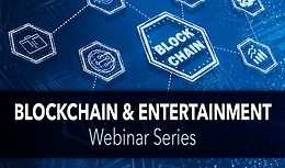 Blockchain and Entertainment Webinar Series: Blockchain and Music