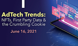AdTech Trends: NFTs, First Party Data & the Crumbling Cookie Webinar