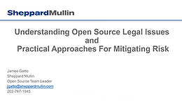 Sheppard Mullin China Monthly IP Seminar – Sept. 2021: Understanding Open Source Legal Issues