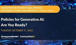 Policies for Generative AI: Are You Ready?