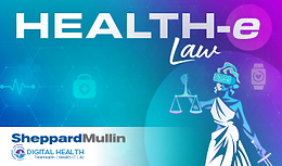 Health-e Law Episode 2: AI as an Aid: Emerging Uses in Healthcare with Jim Gatto of Sheppard Mullin