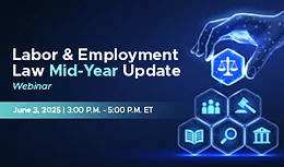 Labor & Employment Law Mid-Year Update