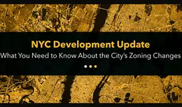 NYC Development Update: What You Need to Know About the City’s Zoning Changes