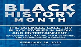 The Business Case for Black Stories in Media and Entertainment: Exploring Dealmaking, Tax Incentives, and Co-Production Treaties