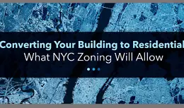 Converting Your Building to Residential: What NYC Zoning Will Allow