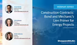 Construction Contracts: Bond and Mechanic’s Lien Primer for Energy Projects